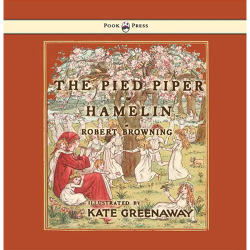 The Pied Piper of Hamelin - Illustrated by Kate Greenaway