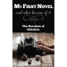 My First Novel . . .And What Became of It