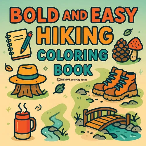 Bold & Easy Hiking Coloring Book: Fun & Relaxing Stress Relief Coloring