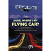 Dude, Where's My Flying Car?: A fascinating look at the past, present and incredible future of personal mobility