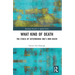 What Kind of Death: The Ethics of Determining One's Own Death