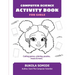 Computer Science Activity Book for Girls: Coding games, coloring, puzzles, mazes & more