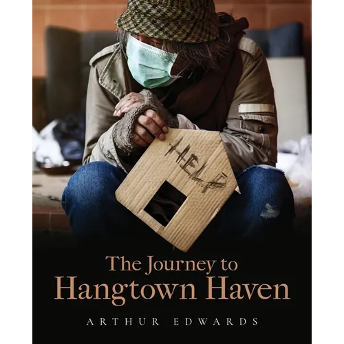 The Journey to Hangtown Haven
