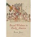 Sacred Violence in Early America