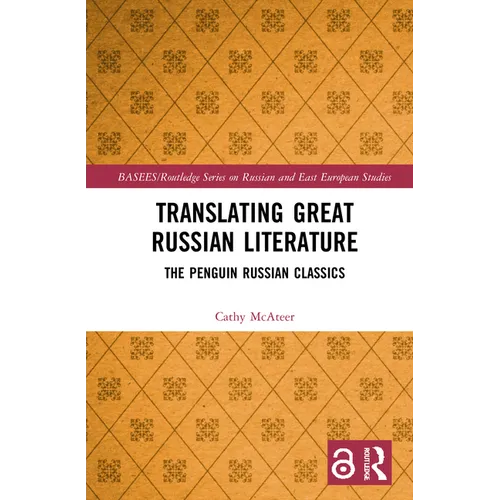 Translating Great Russian Literature: The Penguin Russian Classics
