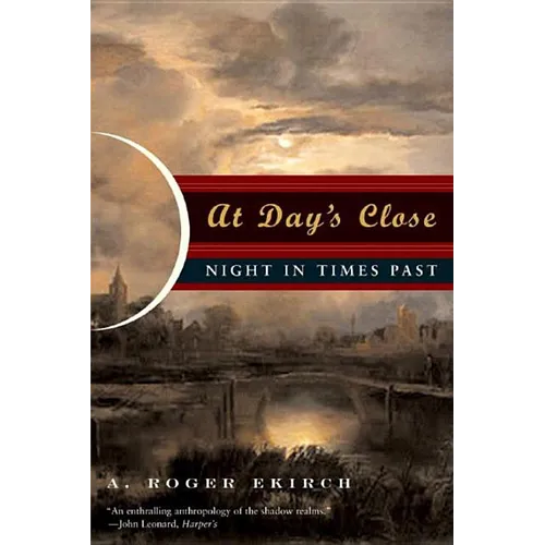 At Day's Close: Night in Times Past
