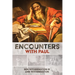 Encounters with Paul