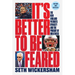 It's Better to Be Feared: The New England Patriots Dynasty and the Pursuit of Greatness