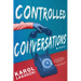 Controlled Conversations