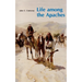 Life Among the Apaches