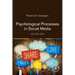 Psychological Processes in Social Media: Why We Click