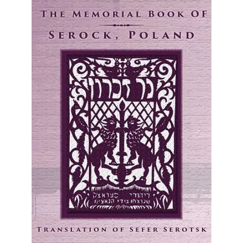 The Memorial Book of Serock (Serock, Poland) - Translation of Sefer Serotsk