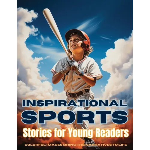 Inspirational Sports Stories for Young Readers: Champions in the Making