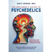 The Beginner's Guide To Psychedelics: How to Reduce Risk, Deepen Connection, and Maximize Insights