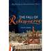 The Fall of Robespierre: 24 Hours in Revolutionary Paris