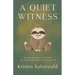 A Quiet Witness-When Living a Story is Louder Than Telling It
