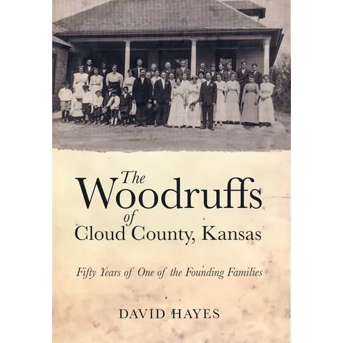 The Woodruffs of Cloud County, Kansas