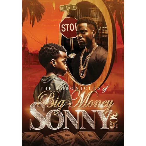 The Chronicles of Big Money Sonny 305