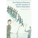 Fort Marion Prisoners and the Trauma of Native Education