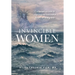 Invincible Women: Conversations with 21 Inspiring and Successful American Immigrants