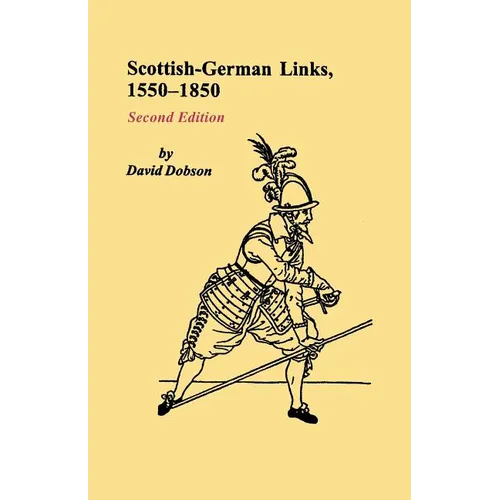 Scottish-German Links, 1550-1850. Second Edition