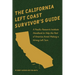 The California Left Coast Survivor's Guide