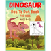 Dinosaur Dot to Dot Book For Kids Ages 9-12: Connect the dot Activities for Learning