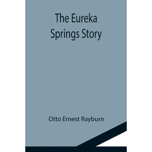 The Eureka Springs Story