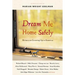 Dream Me Home Safely: Writers on Growing Up in America