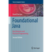 Foundational Java: Key Elements and Practical Programming