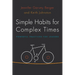 Simple Habits for Complex Times: Powerful Practices for Leaders