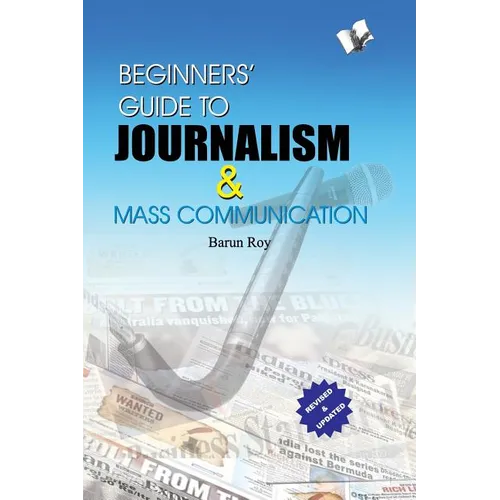 Beginners' Guide to Journalism & Mass Communication