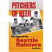 Pitchers of Beer: The Story of the Seattle Rainiers