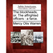 The Blockheads, Or, the Affrighted Officers: A Farce.