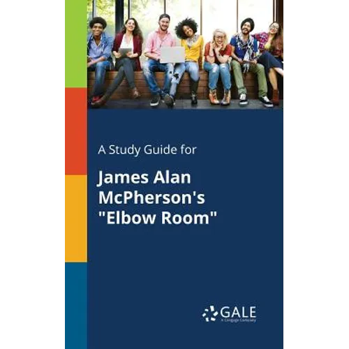 A Study Guide for James Alan McPherson's "Elbow Room"