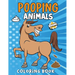Pooping Animals Book: Funny Coloring Book for Adults