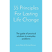 35 Principles For Lasting Life Change: The guide of practical solutions to everyday problems