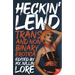 Heckin' Lewd: Trans and Nonbinary Erotica