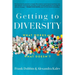 Getting to Diversity: What Works and What Doesn't