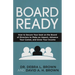 Board Ready: How to Secure Your Seat on the Board of Directors to Make an Impact, Advance Your Career, and Grow Your Income