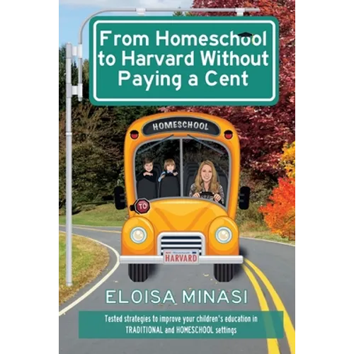 From Homeschool to Harvard Without Paying a Cent