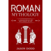 Roman Mythology: A Collection of the Best Roman Myths