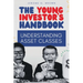 The Young Investor's Handbook: Understanding Asset Classes
