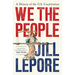 We the People: A History of the U.S. Constitution