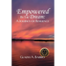 Empowered by the Dream: A Journey of Resilience