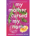 My Mother Cursed My Name
