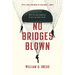 No Bridges Blown: With the OSS Jedburghs in Nazi-Occupied France