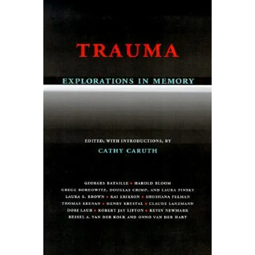 Trauma Explorations in Memory