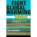 Fight Global Warming Now: The Handbook for Taking Action in Your Community