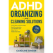 ADHD Organizing and Cleaning Solutions: Unlock the Power of the 5-minute Task to Avoid Stress and Overwhelm, Beat Procrastination, and Transform Your